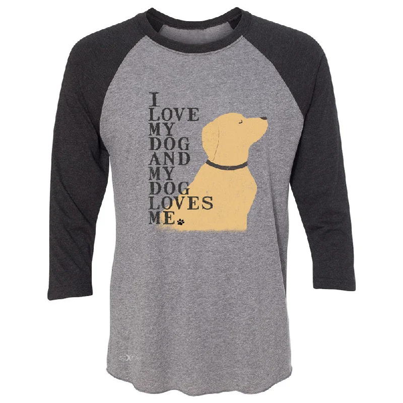 Zexpa Apparelâ„¢I Love My Dog And Dog Loves Me 3/4 Sleevee Raglan Tee Graphic Cute Dog Tee Welt Pockets Slit Pockets