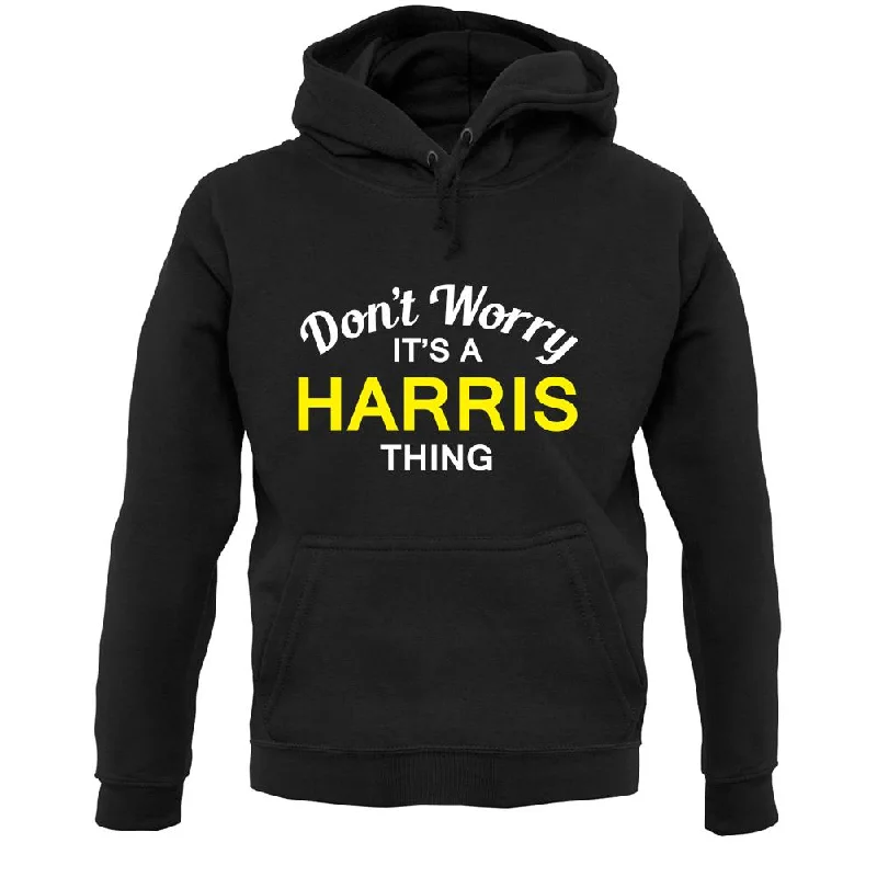 Don't Worry It's a HARRIS Thing! Unisex Hoodie Hoodie with Hidden Zipper Minimalist Clean